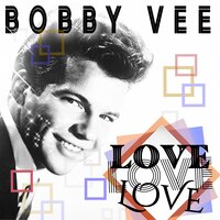 That's All - Bobby Vee