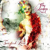 Twisted Love - The Quireboys
