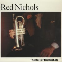 Royal Garden Blues - Red Nichols