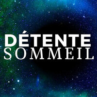 Détendre l'esprit - Sommeil Reparateur