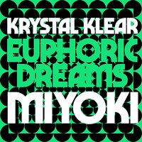 Euphoric Dreams - Krystal Klear