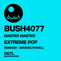Extreme Pop - Master Master & Brooke Powell