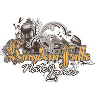 Kingdom Falls - Nate James & Go Home Productions