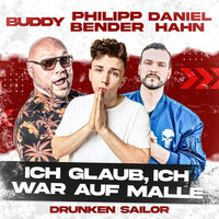 Ich glaub, ich war auf Malle - BUDDY & Philipp Bender & Daniel Hahn