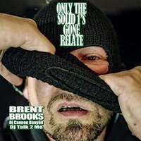 Gun Sling Dreams - Brent Brooks & DJ Cannon Banyon & DJ Talk 2 Me & Big Boosie