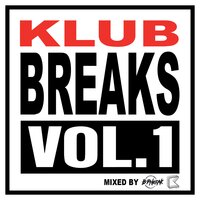Klub Breaks Vol. 1 - B-Phreak