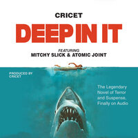 Deep In It - Cricet & Mitchy Slick & Atomic Joint