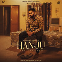 Hanju - Jimmy Kotakpura & Parmish Verma & Nikk D Gill