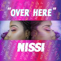 Over Here - Nissi