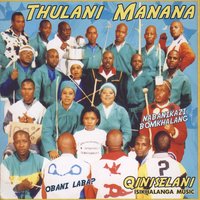 Kuthula Akuhlangane Nebantu - Thulani Manana