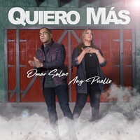 Quiero Más - Omar Salas & Any Puello & Camino a Casa