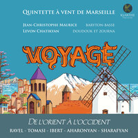 Trois Chansons de Don Quichotte, M. 84: No. 2, Chanson épique - Quintette à vent de Marseille & Jean-Christophe Maurice & Морис Равель