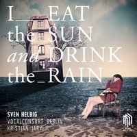Meernacht - Kristjan Järvi & Sven Helbig & Vocalconsort Berlin