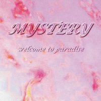 Welcome to Paradise - Mystery