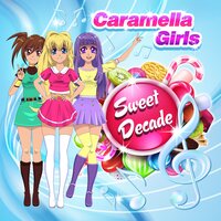How Can You Say Goodbye - Caramella Girls