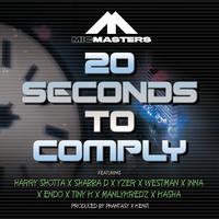20 Seconds To Comply - SASASAS & DJ Phantasy & Mic Masters & Harry Shotta & MC Shabba D & Kenji DnB