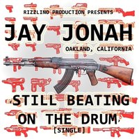 Still Beating On The Drum - Jay Jonah