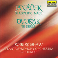 Janáček: Glagolitic Mass, JW 3/9: VI. Agneče Božij - Atlanta Symphony Orchestra & Robert Shaw & Atlanta Symphony Chorus & Christine Brewer & Marietta Simpson & Karl Dent & Леош Яначек