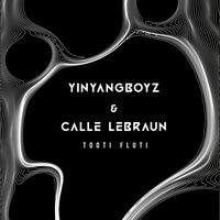 Tooti Fluti - YinYangBoyz & Calle Lebraun