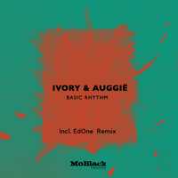 Basic Rhythm - Ivory (IT) & Auggië & EdOne