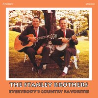 Sunny Side of the Mountain - The Stanley Brothers