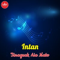 Alah Bapaga Mangko Patah - Intan