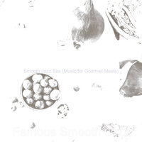 Lovely Dinner Parties - Famous Smooth Jazz