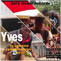 Le ngueme pardon viens sortir - Yves
