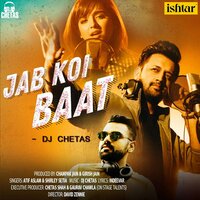 Jab Koi Baat - Recreated - Atif Aslam & Dj Chetas & Shirley Setia