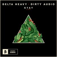 Stay - Delta Heavy