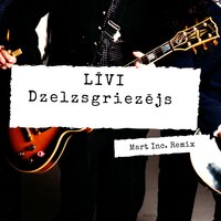 Dzelzsgriezējs - Mart Inc. & Livi