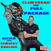 Club Freak - Rich B & Chrissy Darling & Gonzalo Rivas