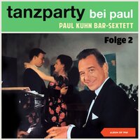 Goody-Goody - Salome - Whispering - I can't give you anything but love - Paul Kuhn Bar-Sextett