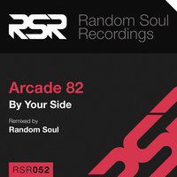 By Your Side - Arcade 82 & Random Soul