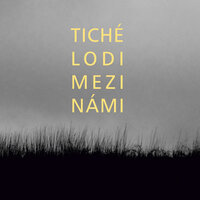 Bylo slyšet - Tiché lodi