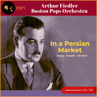 El Capitan, March - Arthur Fiedler & Boston Pops Orchestra