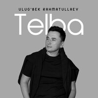 Telba - Улугбек Рахматуллаев