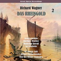 Das Rheingold: VII. Vergeh, frevelnder Gauch! - Was - Рихард Вагнер & Wiener Philharmoniker & Chor Der Wiener Staatsoper & George London & Eberhard Wachter & Waldemar Kmentt & Set Svanholm