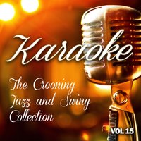Have I Told You Lately - The Karaoke Crooning, Swing and Jazz Band