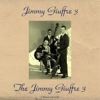 My All - The Jimmy Giuffre 3