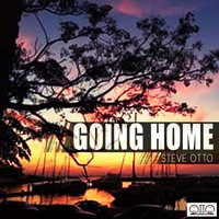 Take Me Home - Steve Otto