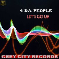 Let's Go Up - 4 Da People