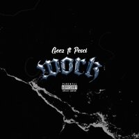 Work - Geez & Pesci
