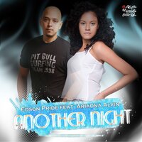 Another Night - Edson Pride & Ariadna Alvin