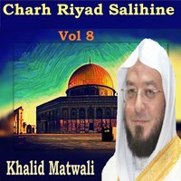 Charh Riyad Salihine, Pt.1 - Khalid Matwali