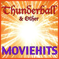 Thunderball (From "James Bond - Thunderball") - Movie Sounds Unlimited