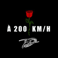 À 200 KMH - TD