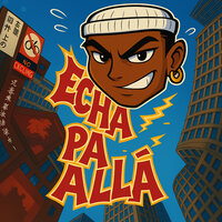 Echa Pa Allá - LEAL TWO TEN
