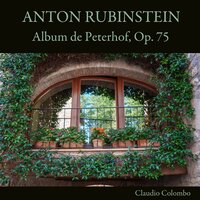 Album de Peterhof, Op. 75: XI. Romance - Claudio Colombo & Антон Григорьевич Рубинштейн