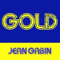 Avec ma petite gueule - Jean Gabin